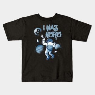 I Was Here Astronaut Funny Bitcoin Crypto BTC Gift Kids T-Shirt